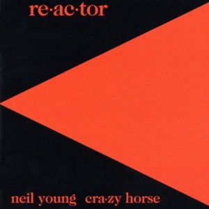 Neil Young - Re-ac-tor
