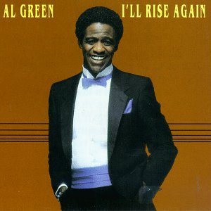 Al Green - I'll Rise Again