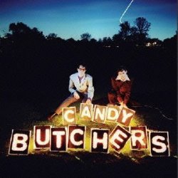 Candy Butchers - Candy Butchers